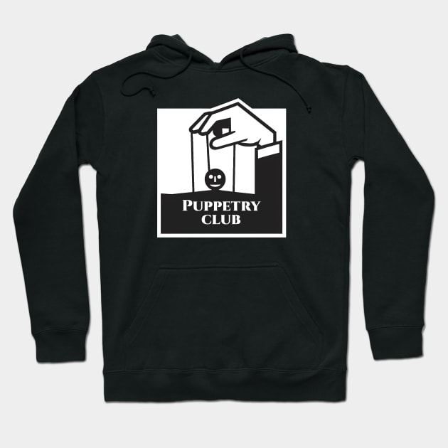 Puppetry Club Hoodie by ThesePrints